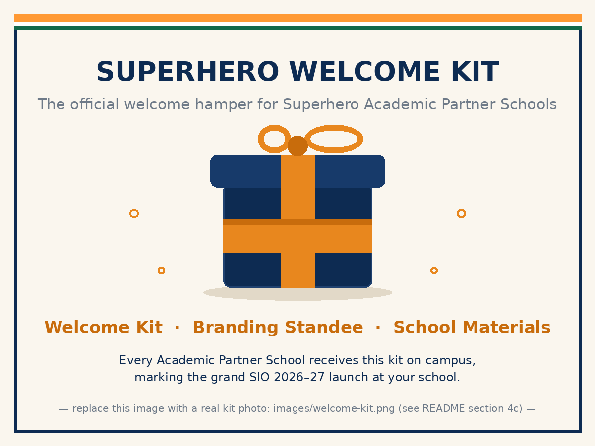 The official Superhero Welcome Kit presented to SIO Academic Partner Schools